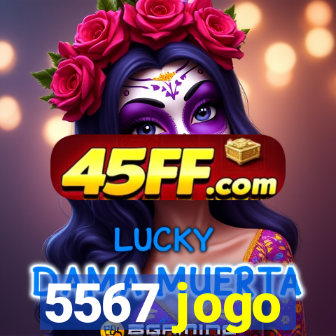 5567 jogo